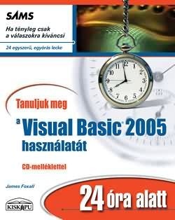 Tanuljuk meg a Visual Basic 2005 használatát 24 óra alatt